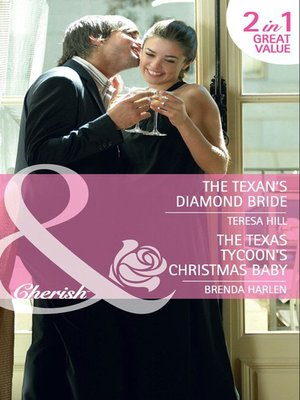 cover image of The Texan's Diamond Bride / The Texas Tycoon's Christmas Baby
